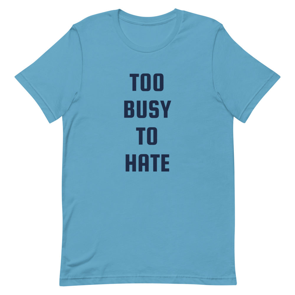 Premiumjunk "Too Busy" Short-Sleeve Unisex T-Shirt