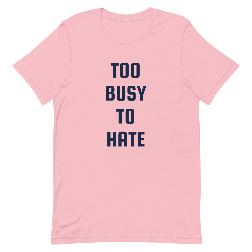 Premiumjunk "Too Busy" Short-Sleeve Unisex T-Shirt
