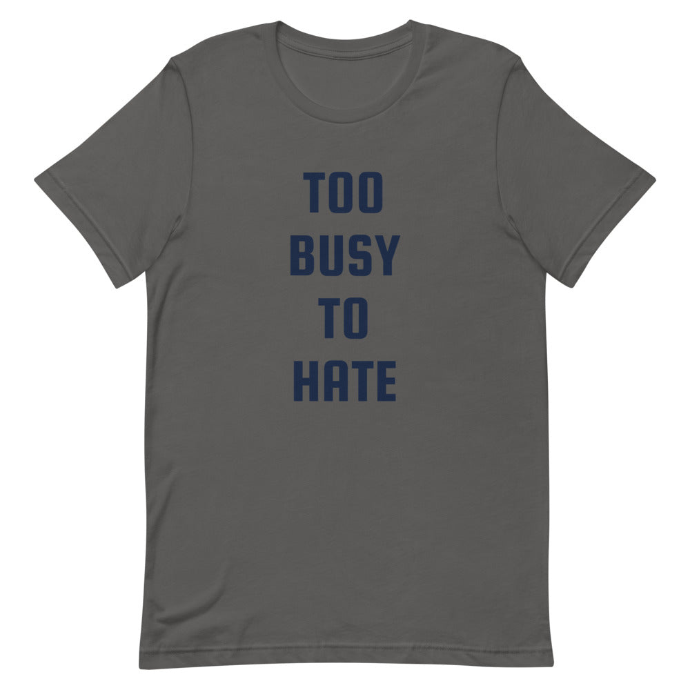 Premiumjunk "Too Busy" Short-Sleeve Unisex T-Shirt