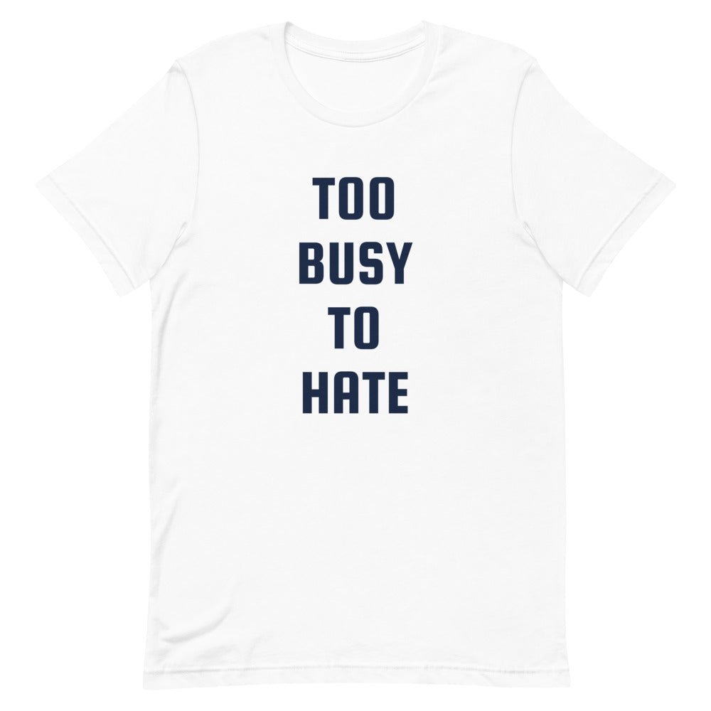 Premiumjunk "Too Busy" Short-Sleeve Unisex T-Shirt