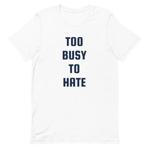 Premiumjunk "Too Busy" Short-Sleeve Unisex T-Shirt