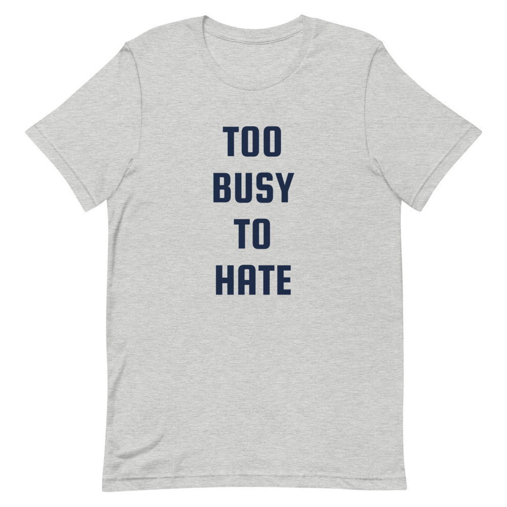 Premiumjunk "Too Busy" Short-Sleeve Unisex T-Shirt