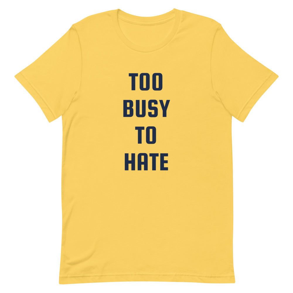 Premiumjunk "Too Busy" Short-Sleeve Unisex T-Shirt